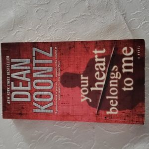 5 for $20. Your Heart Belongs to Me by Dean Koontz